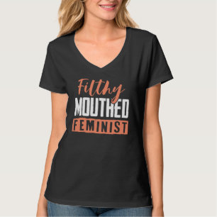 Kühle, schmutzige Feministin Frauenrechte Mädchen T-Shirt