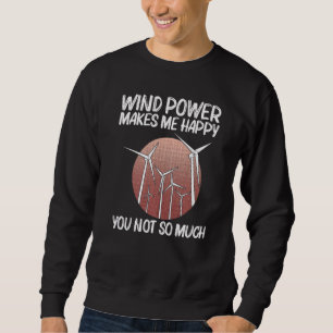 Kühle Windkraft Für Männer Frauen Windturbine Erne Sweatshirt