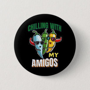 Kühlen mit meinen Amigos Cinco de Mayo Chilly Pepp Button