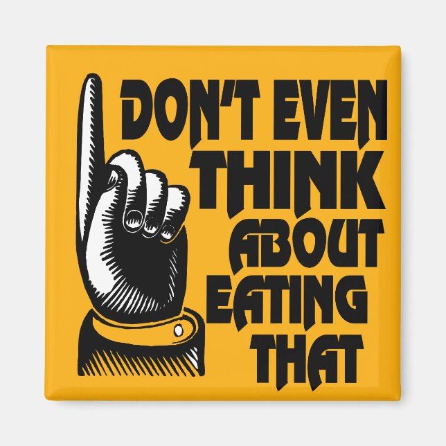 Kühlschrankmagnet denken nicht einmal darüber nach magnet (Vorne)