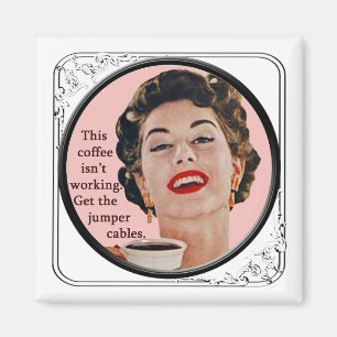 Kühlschrankmagnet Dieser Kaffee funktioniert nicht Magnet