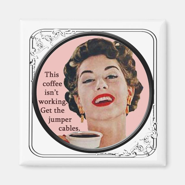 Kühlschrankmagnet Dieser Kaffee funktioniert nicht Magnet (Vorne)