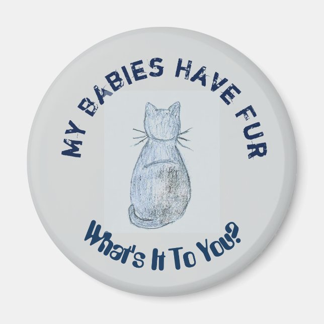 Kühlschrankmagnet "Meine Babys haben vier" Magnet (Vorne)