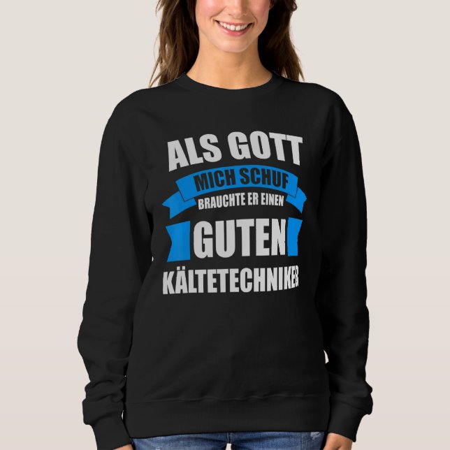 Kühltechnik Klimaanlagen Kühlschrank Sweatshirt (Vorderseite)