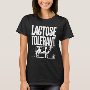 Kuhmilchliebhaber Laktose-Tolerant T-Shirt