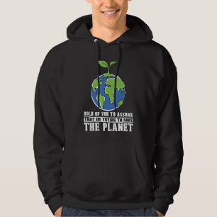 Kühn von Ihnen, anzunehmen, Klimaaktivist Glob Hoodie
