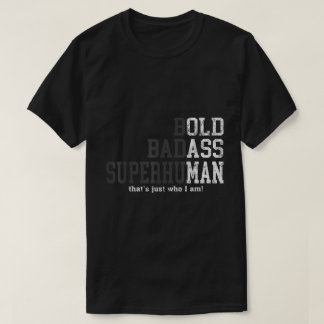 Kühne Superhuman Statement-Kunst T-Shirt