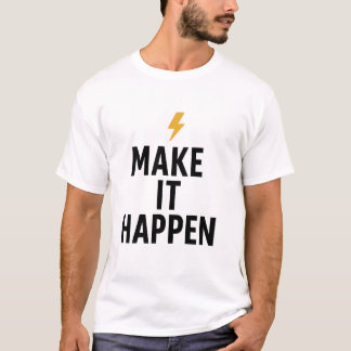 ✨ kühne und Minimalistische Motivation - "Make It T-Shirt