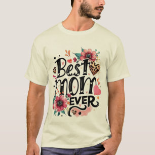kühne und schöne "Beste Mutter überhaupt"-Gestaltu T-Shirt