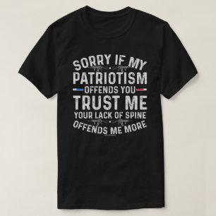 Kühnes Patriotisches T-Shirt – Tut mir leid, kein