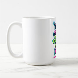 Kühnes Zitat Neon Graffiti Design Kaffeetasse