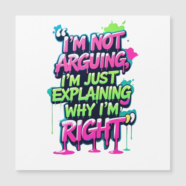 Kühnes Zitat Neon Graffiti Design Magnetkarte (Vorderseite)