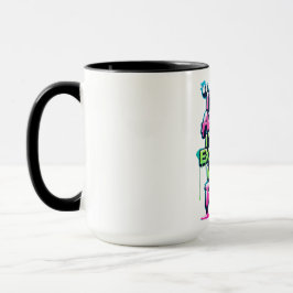 Kühnes Zitat Neon Graffiti Design Tasse