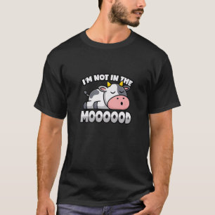 Kuhstall - nicht in der Stimmung - Kälber und Rind T-Shirt