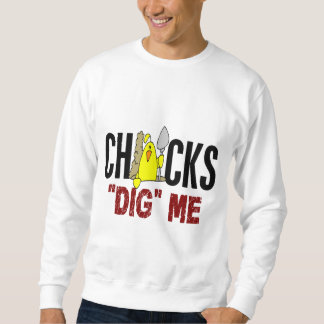 Küken graben mich sweatshirt
