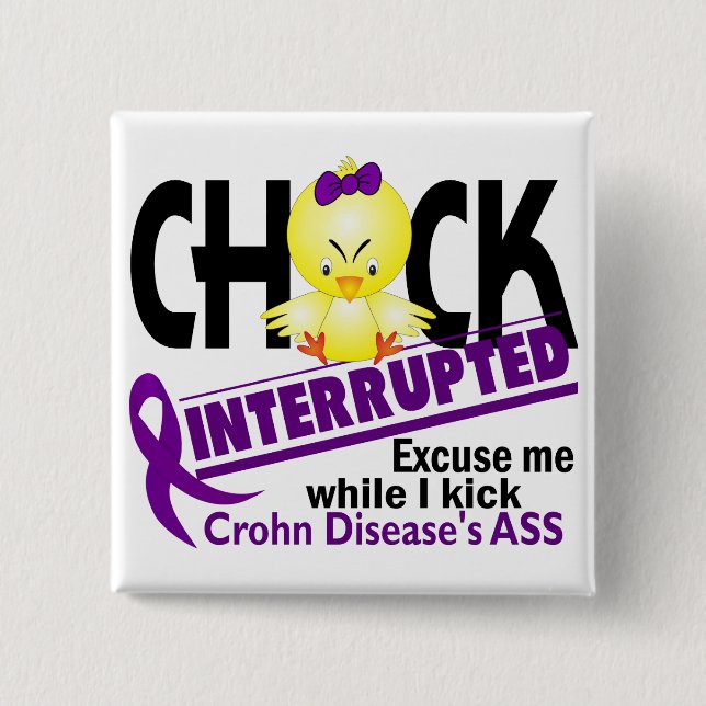 Küken unterbrach 2 Crohns Krankheit Button (Vorderseite)