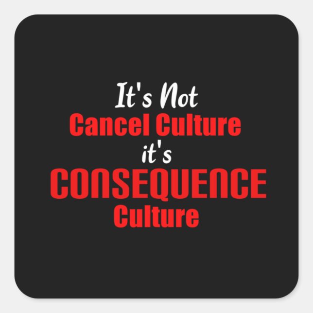 Kultur abbrechen Es ist Folgekultur Quadratischer Aufkleber (Vorderseite)