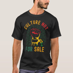 Kultur nicht zum Verkauf Proud Afrikanische Faust  T-Shirt