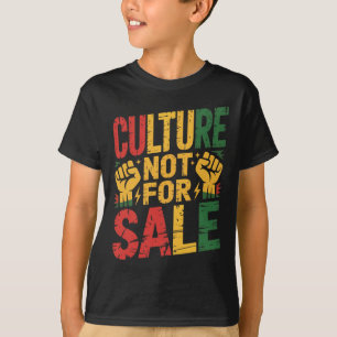 Kultur nicht zum Verkauf Schwarz Stolz Schwarze Ge T-Shirt