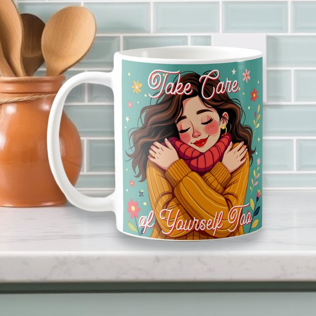 Kümmere dich auch um dich selbst | Selbst-Liebe Kaffeetasse (Von Creator hochgeladen)