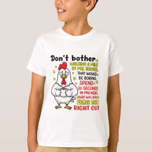Kümmere dich nicht darum, eine Meile in meinen Sch T-Shirt