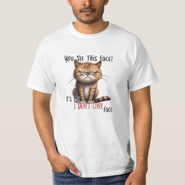 Kümmere dich nicht um T - Shirt (Vorderseite)