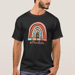 Kümmere dich um deinen eigenen Uterus Roe T-Shirt