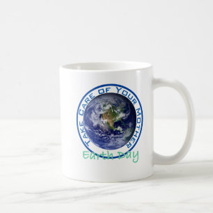 Kümmern Sie sich um Ihrem Mutter Erden-Tag Kaffeetasse