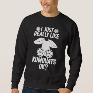 Kumquat Tree Recipes Pflanze Sweatshirt