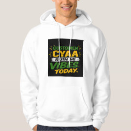 Kunde kann meine Stimmung heute nicht ruinieren Hoodie