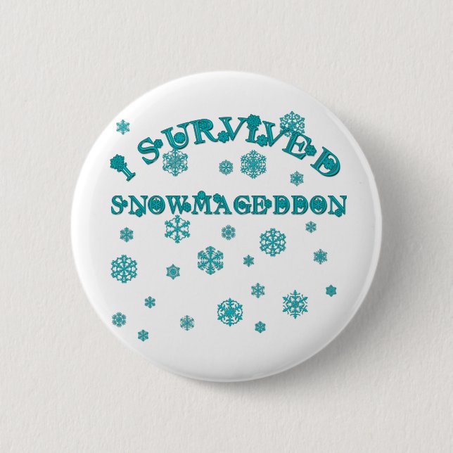 Kundengerecht ÜBERLEBTE ICH SNOWMAGEDDON Button (Vorderseite)