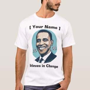 Kundengerechte Schablone - Obama glaubt an T-Shirt