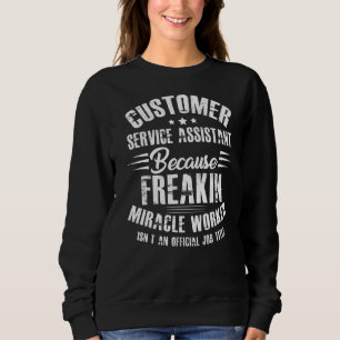 Kundenservice-Assistent wegen Freakin-Wunder Sweatshirt