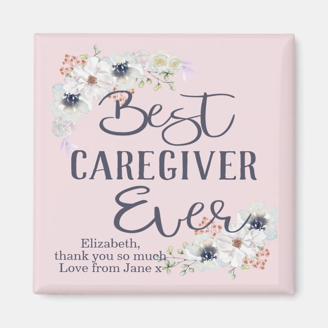 Kundenspezifische Best Caregiver Ever Wertschätzun Magnet (Vorne)