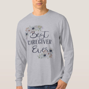 Kundenspezifische Best Caregiver Ever Wertschätzun T-Shirt
