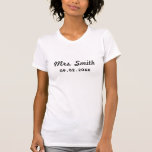 Kundenspezifische Brauthochzeit T-Shirt<br><div class="desc">Ein großes Geschenk für die Flitterwochen,  das Brautparty oder den Junggeselinnen-Abschied einer Braut!</div>