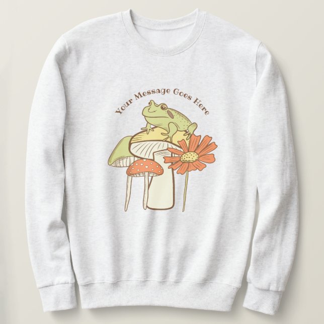 Kundenspezifische Nachricht für Frosch und Pilze Sweatshirt (Design vorne)