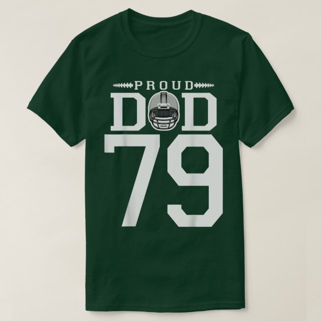 Kundenspezifische Nummer 79 Proud Football Vater P T-Shirt (Design vorne)