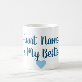 Kundenspezifische Tante Is My Bestie Mug Kaffeetasse
