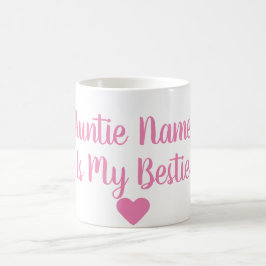 Kundenspezifische Tante Is My Bestie Mug Kaffeetasse