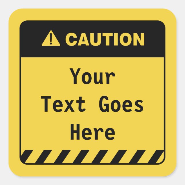 Kundenspezifische Vorsicht hier Quadratischer Aufkleber (Vorderseite)