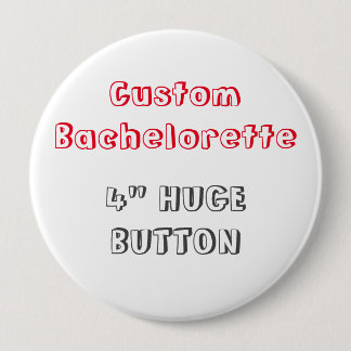Kundenspezifisches Bachelorette 4" leerer Button