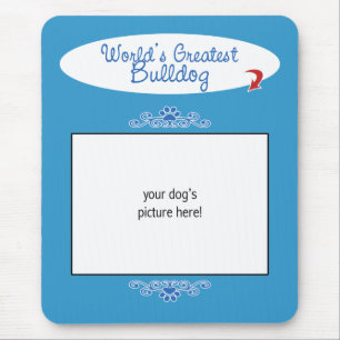 Kundenspezifisches Foto! Weltbeste Bulldogge Mousepad