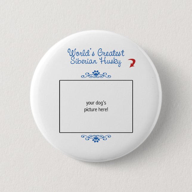 Kundenspezifisches Foto! Weltbester sibirischer Button (Vorderseite)