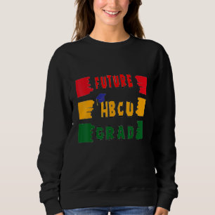 Künftige Hbcu Graduat Große Idee für Feiern Sweatshirt