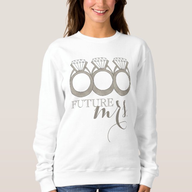 Künftige MRS. Bride-to-be-Diamond-Verlobung Sweatshirt (Vorderseite)