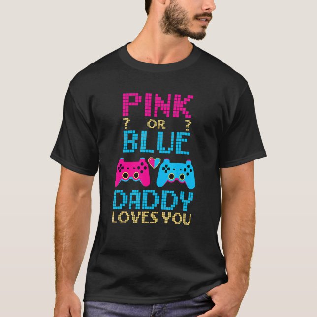 Künftige Vater Rosa oder Blue Daddy Lieben Sie Ges T-Shirt (Vorderseite)