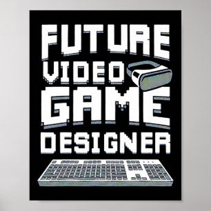 Künftige Video Game Designer Jungs Mädchen Kinder Poster