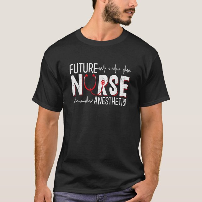 Künftiger Anästhesist CRNA Nursing School Studium T-Shirt (Vorderseite)