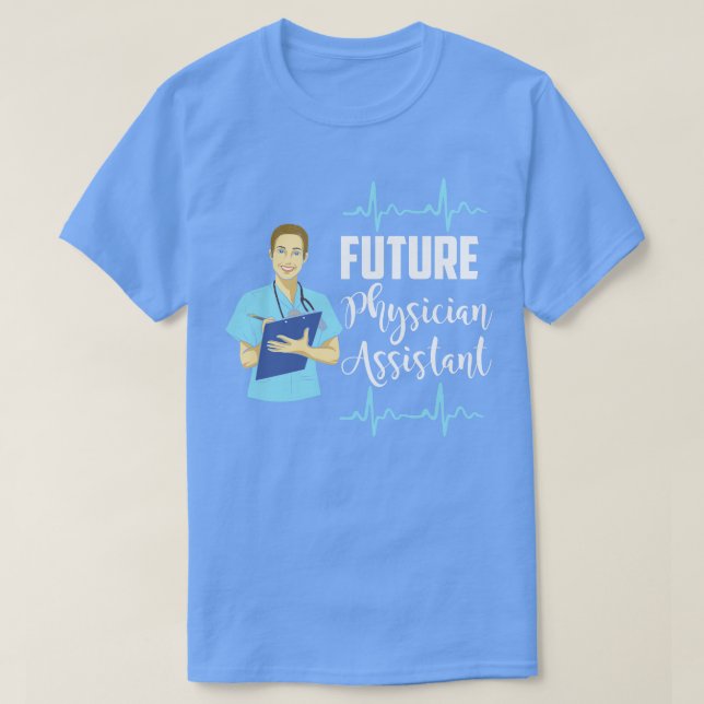 Künftiger Arzt Assistentin PA Student T-Shirt (Design vorne)